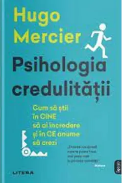 IQ230. PSIHOLOGIA CREDULITATII.