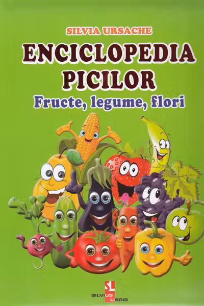 Enciclop. picilor vol.2 "Fructe. legume"