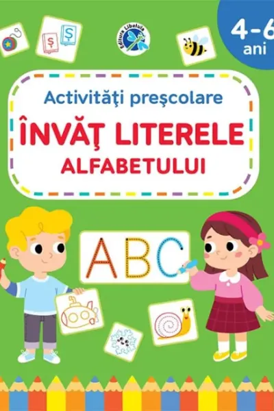 Invat literele alfabetului 4-6 ani