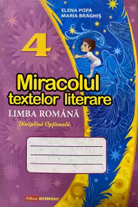 Miracolul textelor literare, limba romana, clasa a 4-a