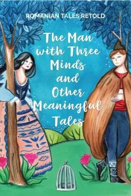 The man with three minds and other meaningful tales
