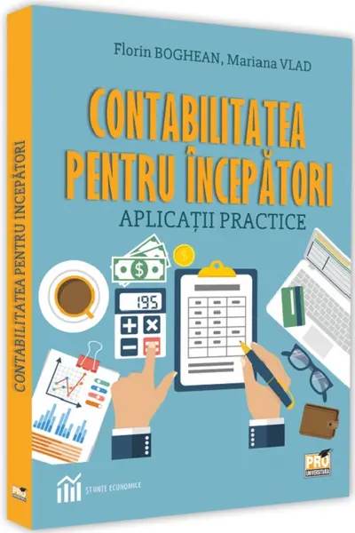 Contabilitatea pentru începători. Aplicații practice