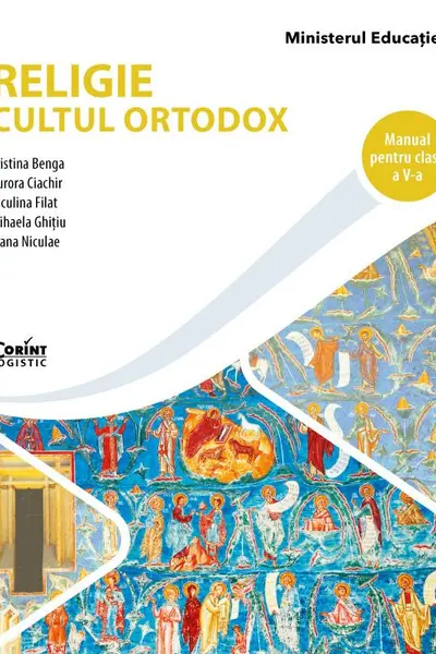Religie. Cultul ortodox - Clasa 5 - Manual