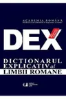 DEX. Dictionarul explicativ al limbii romane