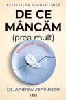 De ce mâncăm (prea mult)