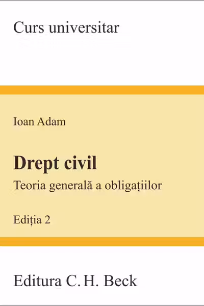 Drept civil. Teoria generală a obligațiilor ed. 2