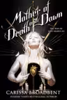 Mother of Death and Dawn