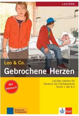 Gebrochene Herzen, Buch mit Audio-CD. Leichte Lektüren für Deutsch als Fremdsprache - Elke Burger, Theo Scherling