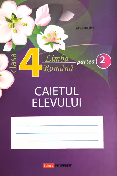 Limba romana cl.4, partea 2. Caietul elevului