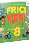Frici mari si mici cand ai 8 ani