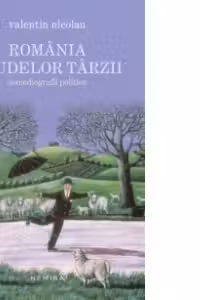 Romania feudelor tarzii (paperback)