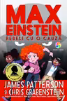 Max Einstein. Rebeli cu o cauza