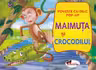 Maimuta si crocodilul