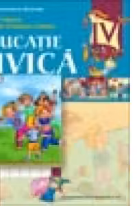 Educatie Civica. Manual pentru clasa a IV-a