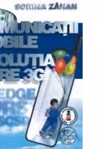Comunicatii mobile. Evolutia spre 3G (Reeditare)