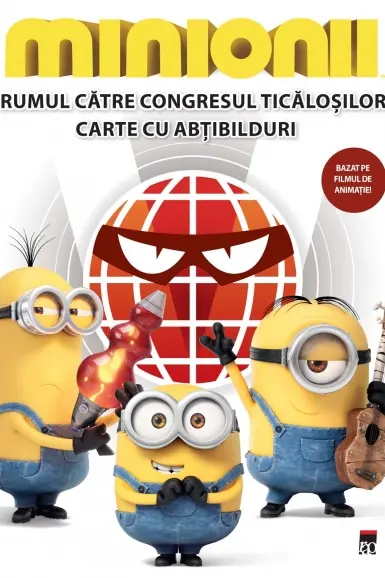 Minionii: Drumul către congresul ticăloșilor. Carte cu abțibilduri