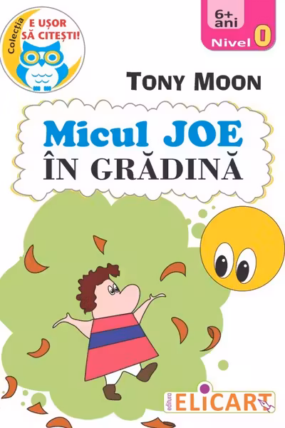 Micul Joe în grădină. Nivel 0 (6+ ani)