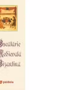 Bucatarie medievala bizantina (editie speciala, format de buzunar)