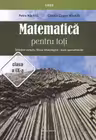 Matematica pentru toti - Clasa 9 - Stiintele naturii, filiera tehnologica
