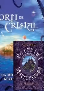 Pachet - Portalul spre taramul Mirrorscape + Porti de cristal