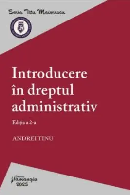 Introducere in dreptul administrativ. Editia a 2-a