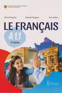 Le Francais A1.1. Manuel 5-e classe