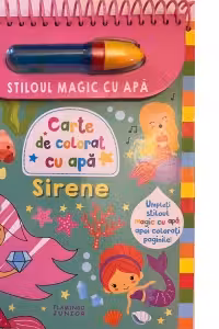Carte de colorat cu apa - Sirene - Stiloul magic cu apa