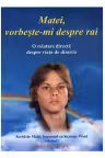 Matei, vorbeste-mi despre Rai