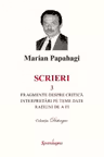 Scrieri 3: Fragmente despre critică. Interpretări pe teme date