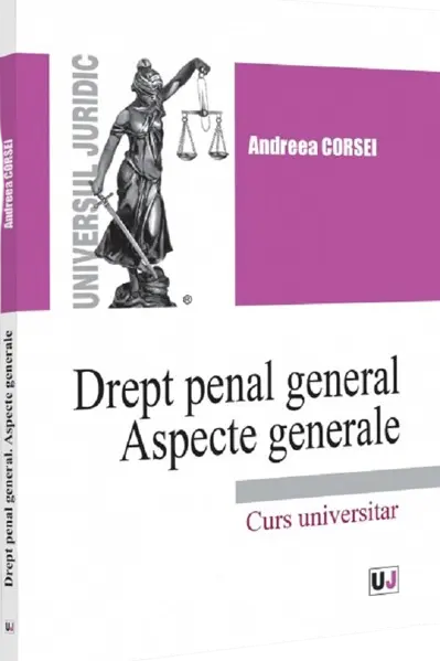 Drept penal general. Aspecte generale