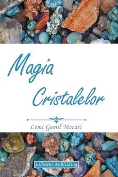 Magia Cristalelor