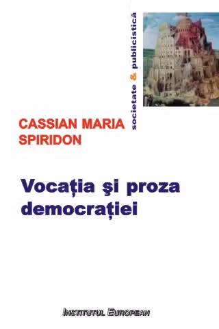 Vocația și proza democrației