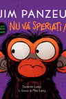 JIM PANZEU. Nu va speriati!