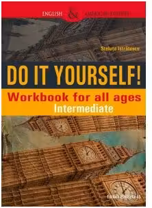 Do It Yourself! Workbook for all ages. Intermediate