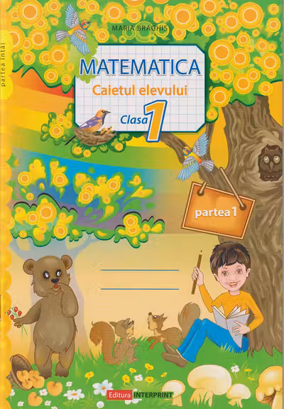 Matematica aplicativa. Caietul elevului, clasa 1, partea 1