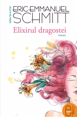 Elixirul dragostei. Humanitas
