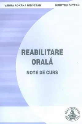 Reabilitare orala. Note de curs