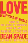Love in a Fucked-Up World