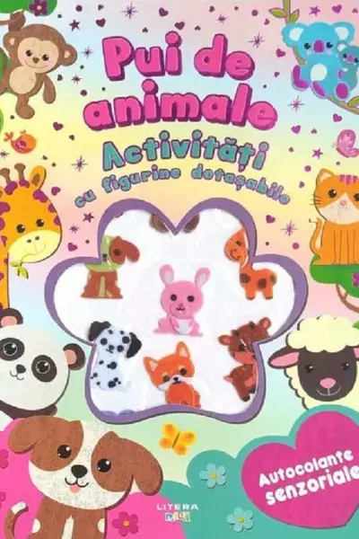 PUI DE ANIMALE. Activitati cu figurine detasabile. Autocolante senzoriale