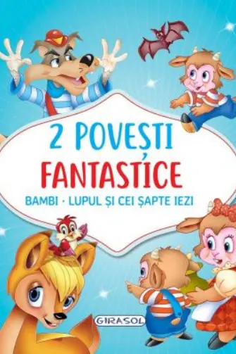 2 Povesti fantastice:Bambi/Lupul si cei sapte iezi