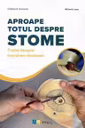 Aproape totul despre stome. Tratat despre îngrijirea stomelor