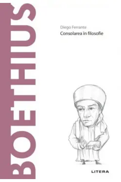 Descopera filosofia. BOETHIUS