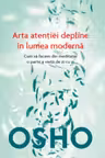 Introspectiv. Osho. Arta Atentiei Depline In Lumea Moderna