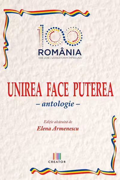 Unirea face puterea. Antologie