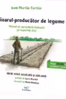 Gradinarul – producator de legume