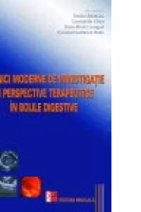 Tehnici moderne de investigatie si perspective terapeutice in bolile digestive