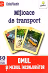 Mijloace de transport - Omul si mediul inconjurator