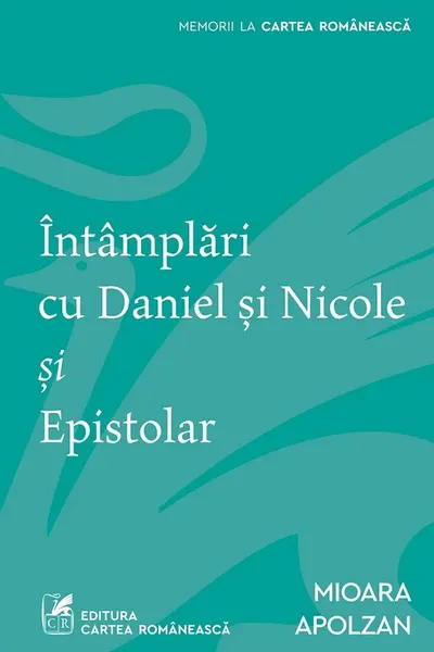 Intamplari cu Daniel si Nicole si Epistolar 