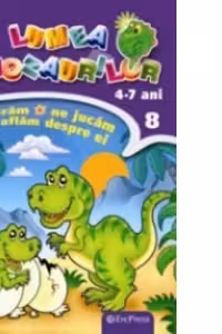 In lumea dinozaurilor nr. 8. Coloram, ne jucam, aflam despre ei (4-7 ani)