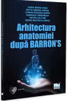 Arhitectura anatomiei dupa Barron’s